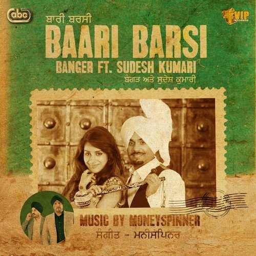 Baari Barsi by Banger, Moneyspinner - Download on PagalFree