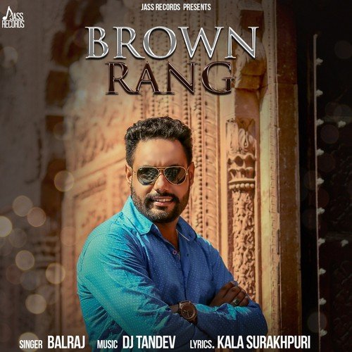 Brown Rang by Balraj - Download on PagalFree