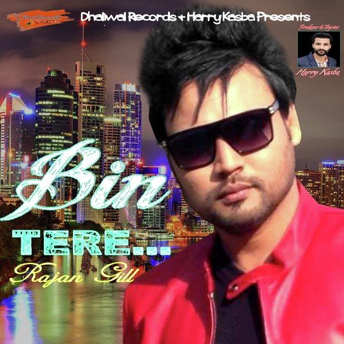 Bin Tere by Rajan Gill, Rajan Gill - Download on PagalFree