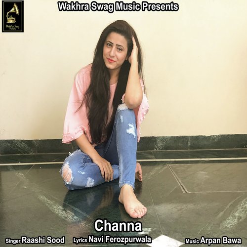 Channa by Raashi Sood, The PropheC - Download on PagalFree