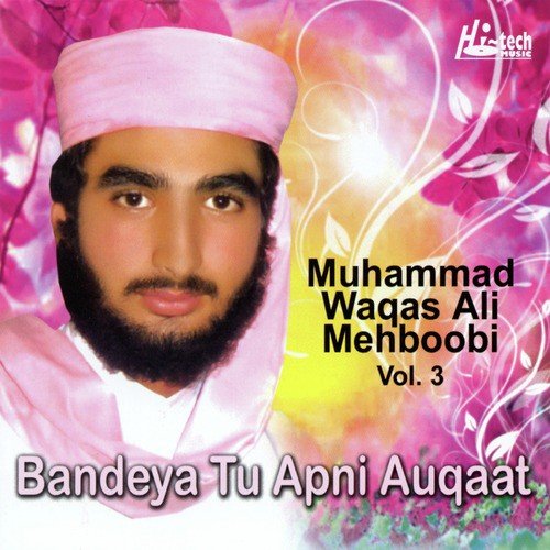 Ehley Nazar Ki Aankh Ka Tara by Muhammad Waqas Ali Mehboobi - Download on PagalFree