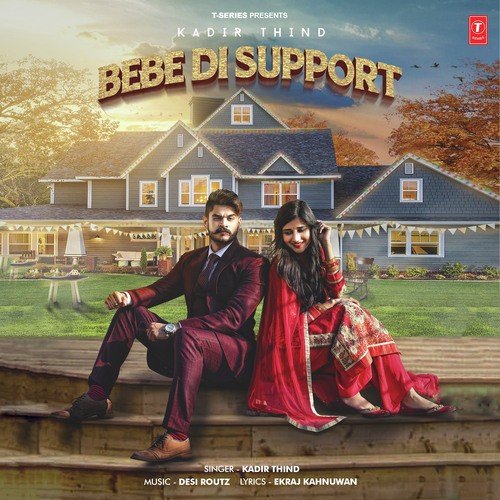 Bebe Di Support by Kadir Thind, Kadir Thind - Download on PagalFree