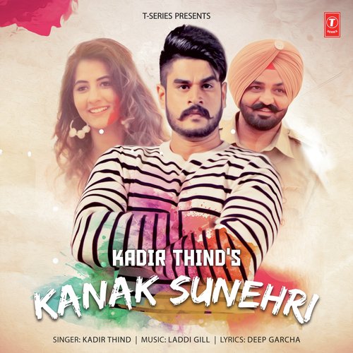 Kanak Sunehri by Kadir Thind, Kadir Thind - Download on PagalFree