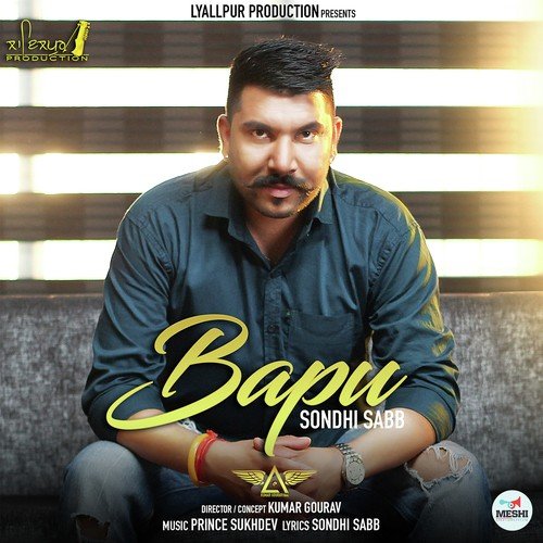 Bapu by Sondhi Sabb - Download on PagalFree
