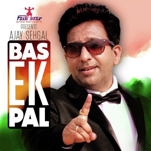 Bas Ek Pal by Ajay Sehgal - Download on PagalFree