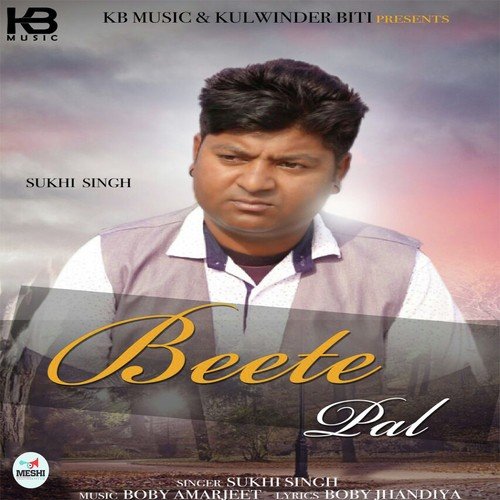 Beete Pal by Sukhi Singh - Download on PagalFree