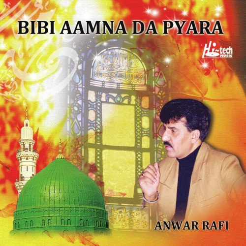 Jadon Yaad Aaqa Di Aondi by Anwar Rafi - Download on PagalFree