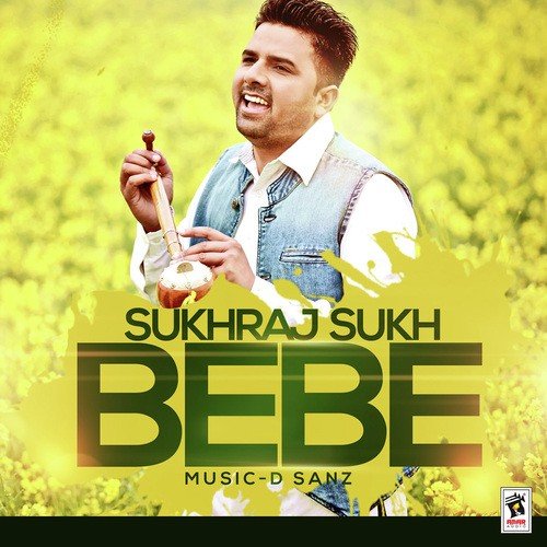Bebe by Sukhraj Sukh - Download on PagalFree