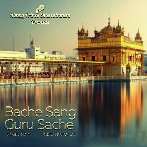 Bache Sang Guru Sache by Nimmi - Download on PagalFree