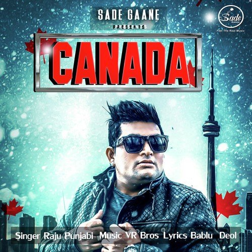 Canada by Raju Punjabi - Download on PagalFree