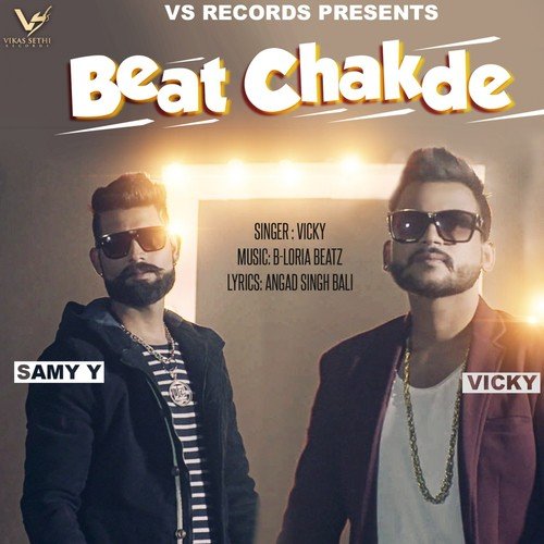 Beat Chakde by Vicky, Samy Y. - Download on PagalFree