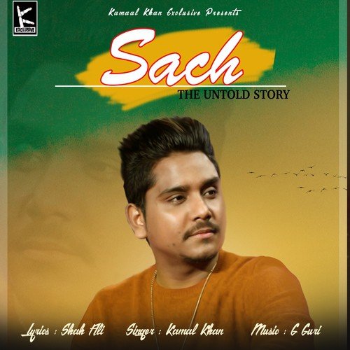 Sach - The Untold Story by Kamal Khan - Download on PagalFree