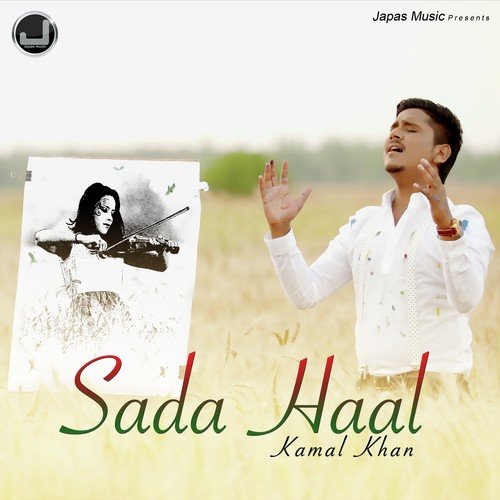Sada Haal by Kamal Khan - Download on PagalFree