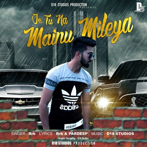 Je Tu Na Mainu Mileya by Karan Benipal - Download on PagalFree