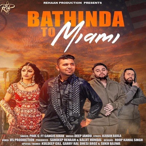 Bathinda To Miami by Paul G, Gangis Khan, Deep Jandu - Download on PagalFree