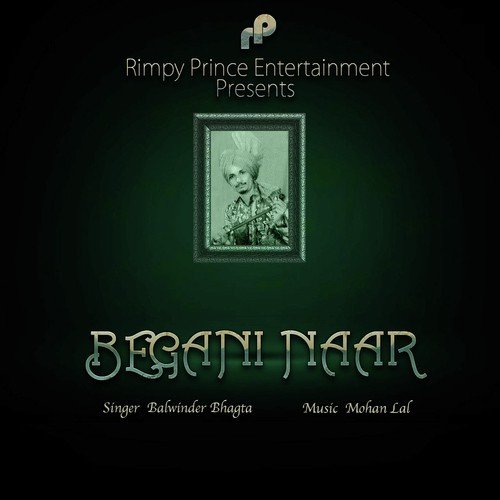Begani Naar by Balwinder Bhagta - Download on PagalFree