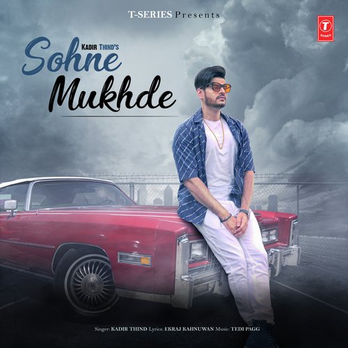 Sohne Mukhde by Kadir Thind - Download on PagalFree