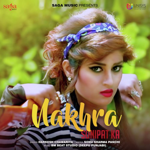 Nakhra Sonipat Ka by Meenu Singh, Balraj Singh Sidhu - Download on PagalFree