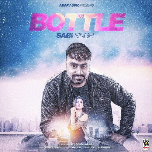Bottle by Sabi Singh - Download on PagalFree