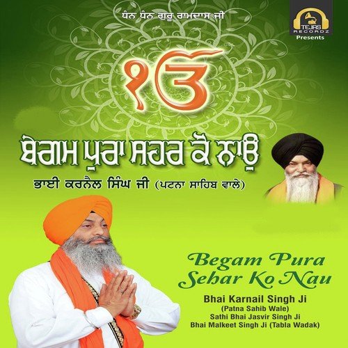Begam Pura Sehar Ko Nau by Bhai Karnail Singh Ji (Patna Sahib Wale), Sathi Bhai Jasvir Singh Ji, Bhai Malkeet Singh Ji (Tabla W - Download on PagalFree
