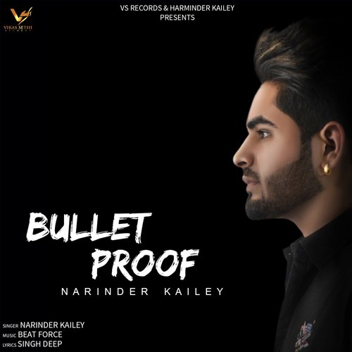 Bullet Proof by Narinder Kailey - Download on PagalFree
