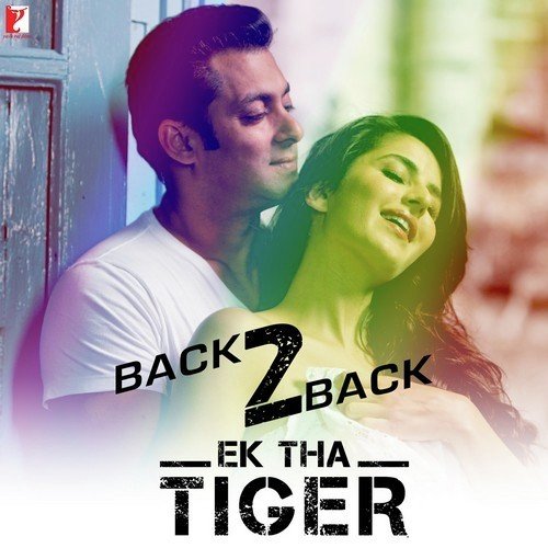 Back2Back - Ek Tha Tiger by Sajid-Wajid, Sohail Sen - Download on PagalFree