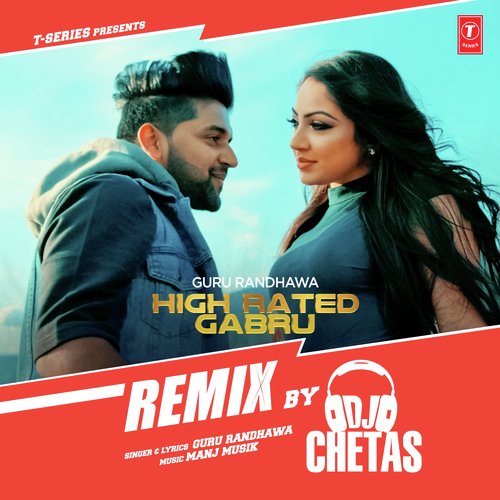 High Rated Gabru Remix by Harrdy Sandhu, Dj Chetas - Download on PagalFree