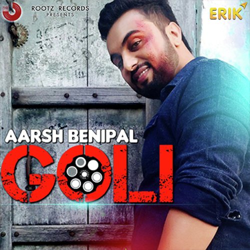 Goli by Aarsh Benipal - Download on PagalFree