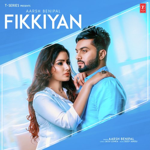 Fikkiyan by Aarsh Benipal - Download on PagalFree