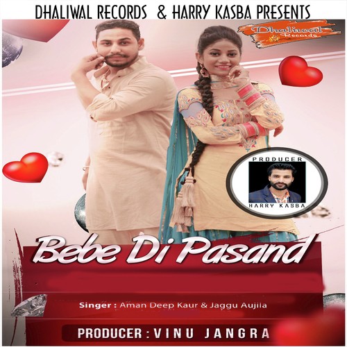 Bebe Di Pasand by Aman Deep Kaur, Jaggu Aujila - Download on PagalFree