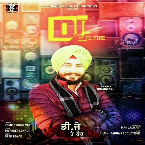Dj Te Fire by Pamma Dumewal - Download on PagalFree
