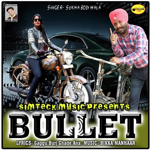 Bullet by Sukha Bodi Wala - Download on PagalFree