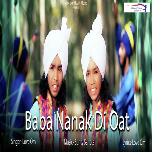 Baba Nanak Di Oat by Love Om - Download on PagalFree