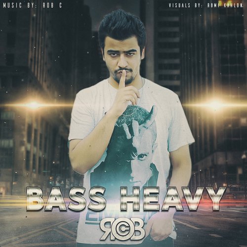 Bass Heavy by Rob C. - Download on PagalFree
