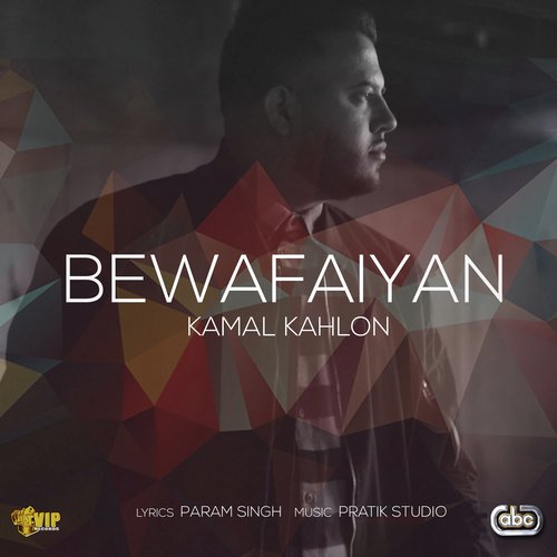 Bewafaiyan by Kamal Kahlon with Pratik Studio - Download on PagalFree