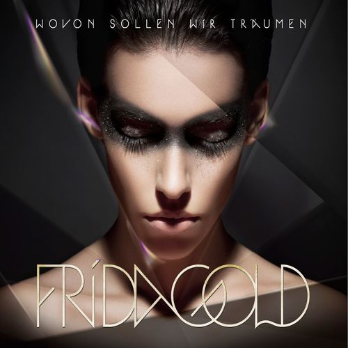 Wovon sollen wir trumen by Frida Gold - Download on PagalFree