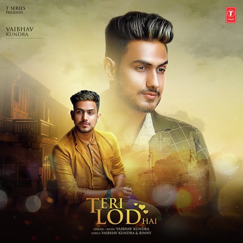 Teri Lod Hai by Ronnie Singh - Download on PagalFree