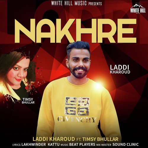 Nakhre by Gagan Wadali - Download on PagalFree