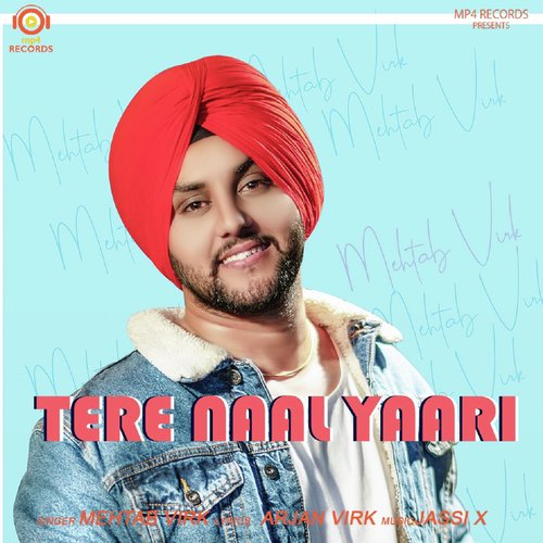 Tere Naal Yaari by Mehtab Virk - Download on PagalFree