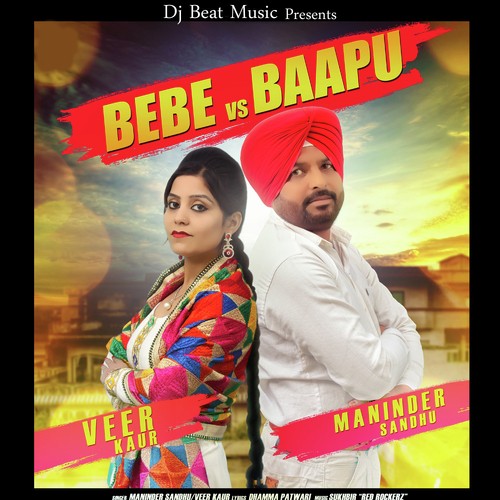 Bebe Vs Baapu by Maninder Sandhu, Veer Kaur - Download on PagalFree