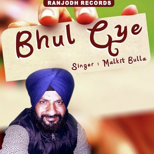 Bhul Gye by Malkit Bulla - Download on PagalFree