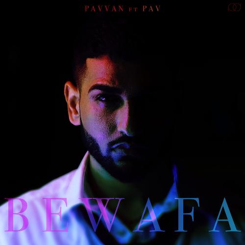 Bewafa (feat. Pav Dharia) by Pavvan, Pav Dharia - Download on PagalFree