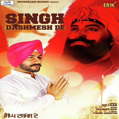 Singh Dashmesh De by Sultaan - Download on PagalFree