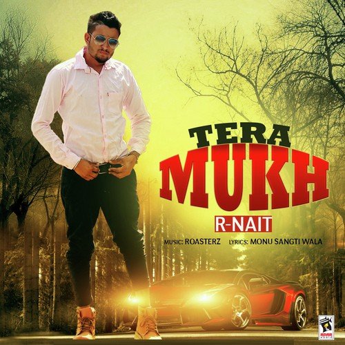 Tera Mukh by R Nait - Download on PagalFree