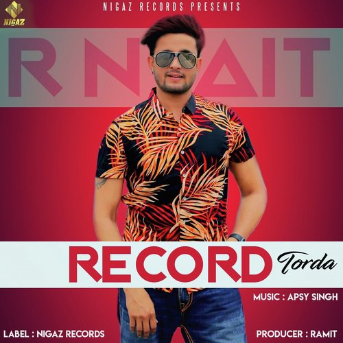 Record Torda by R Nait - Download on PagalFree