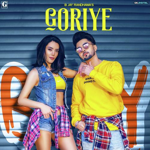Goriye by B Jay Randhawa - Download on PagalFree