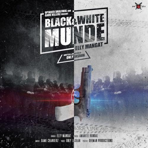 Blacnk  White Munde by Elly Mangat - Download on PagalFree
