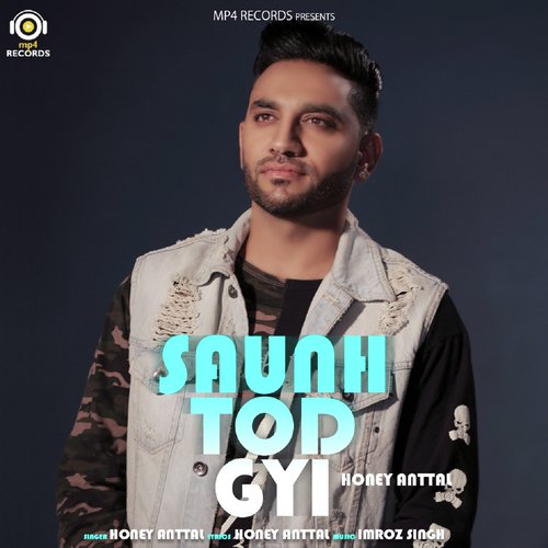 Saunh Tod Gayi by Sunny Singh - Download on PagalFree