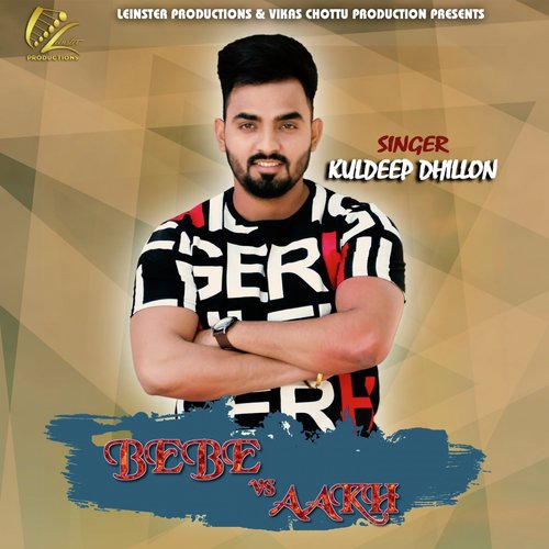Bebe vs. Aakh by Kuldeep Dhillon - Download on PagalFree