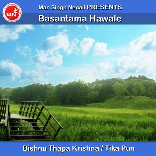 Basantama Hawale by Bishnu Thapa Krishna, Tika Pun - Download on PagalFree